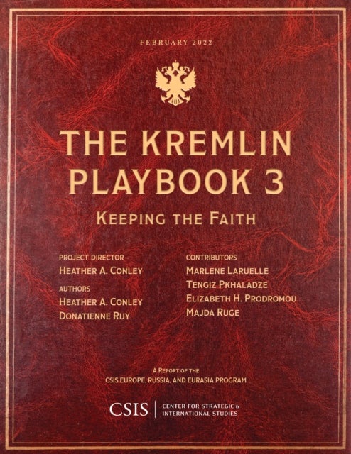 Bilde av The Kremlin Playbook 3 Av Heather A. Conley, Donatienne Ruy