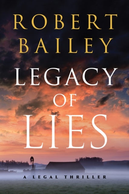 Bilde av Legacy Of Lies Av Robert Bailey
