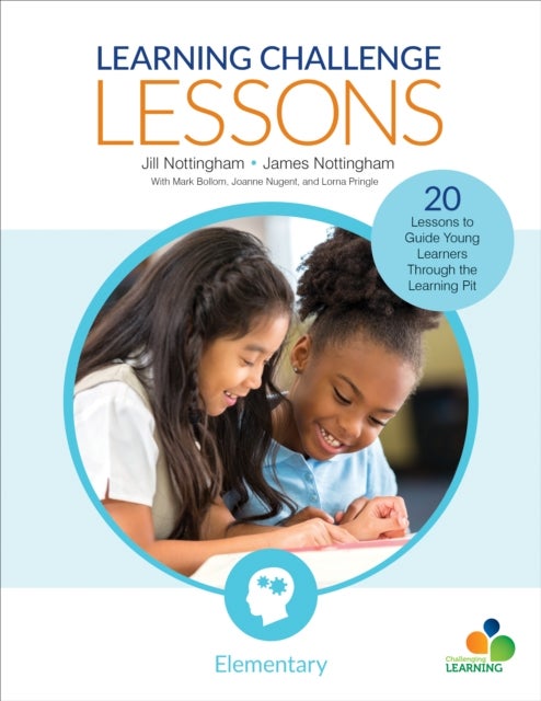 Bilde av Learning Challenge Lessons, Elementary Av Jill Nottingham, James A. Nottingham, Mark Bollom, Joanne Nugent, Lorna Pringle