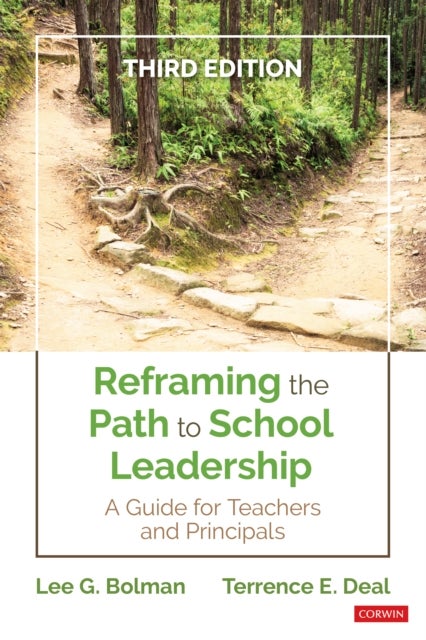 Bilde av Reframing The Path To School Leadership Av Lee G. Bolman, Terrence E. Deal