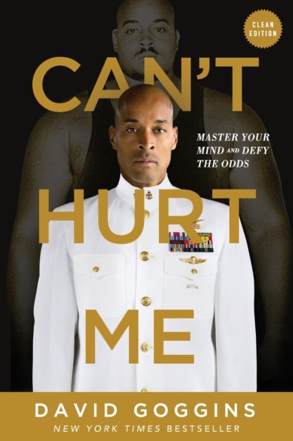 Can't Hurt Me - Master Your Mind and Defy the Odds - Clean Edition