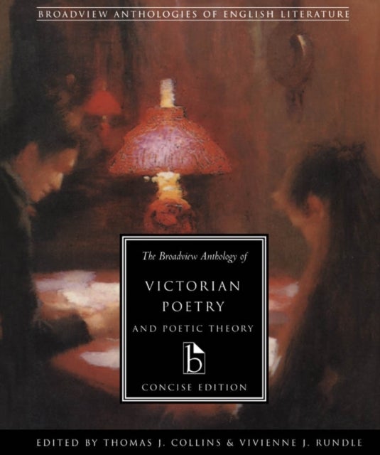 Bilde av The Broadview Anthology Of Victorian Poetry And Poetic Theory Concise Edition