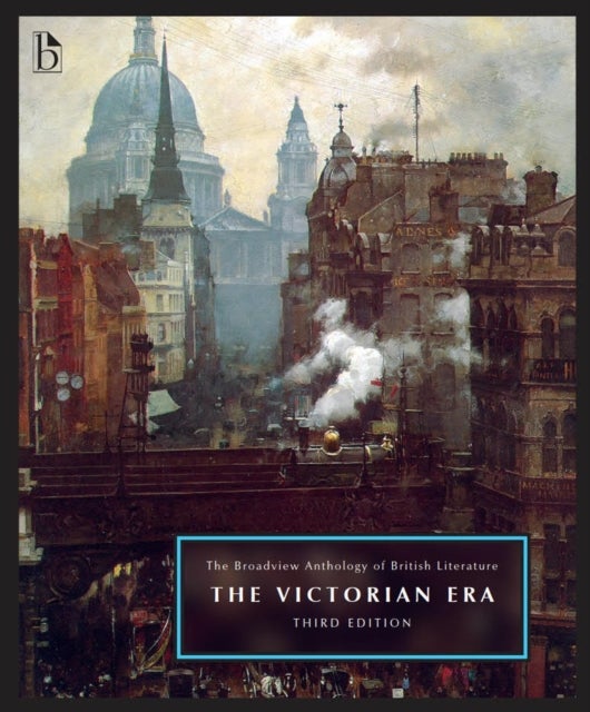 Bilde av The Broadview Anthology Of British Literature, Volume 5: The Victorian Era