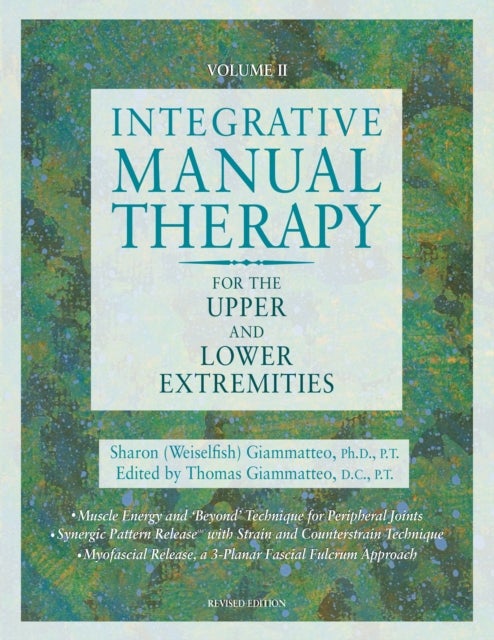 Bilde av Integrative Manual Therapy For The Upper And Lower Extremities Av Sharon Giammatteo