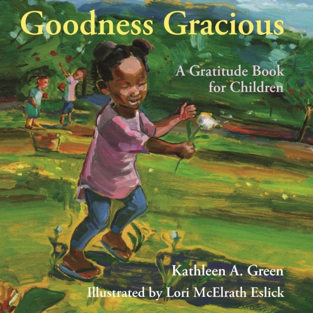 Bilde av Goodness Gracious Av Kathleen A. (kathleen A. Green) Green, Lori Mcelrath (lori Mcelrath Eslick) Eslick