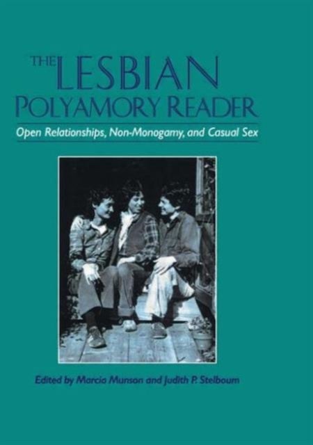 Bilde av The Lesbian Polyamory Reader Av Marcia Munson, Judith Stelboum
