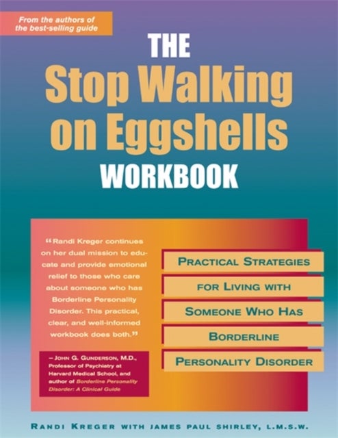 Bilde av Stop Walking On Eggshells Workbook Av James Paul Shirley, Randi Kreger