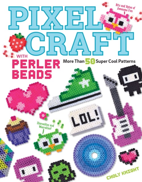 Bilde av Pixel Craft With Perler Beads Av Choly Knight
