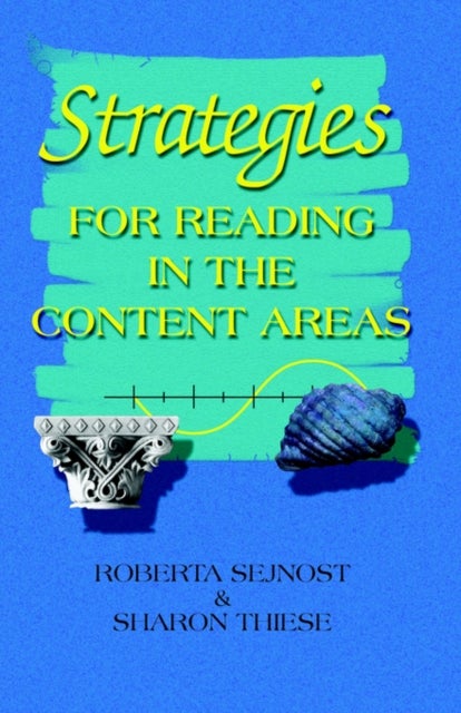 Bilde av Strategies For Reading In The Content Areas Av Roberta L. Sejnost, Sharon M. Thiese