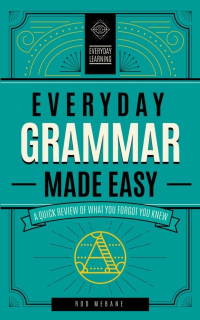 Bilde av Everyday Grammar Made Easy Av Rod Mebane