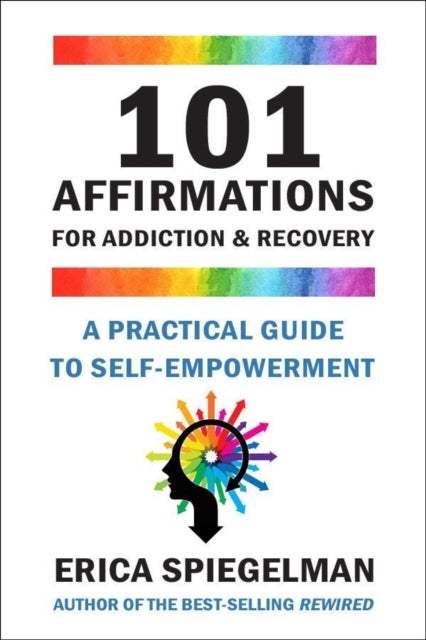 Bilde av 101 Affirmations For Addiction &amp; Recovery Av Erica Spiegelman