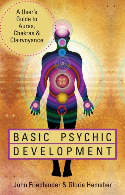 Bilde av Basic Psychic Development Av Gloria Hemsher, John Friedlander
