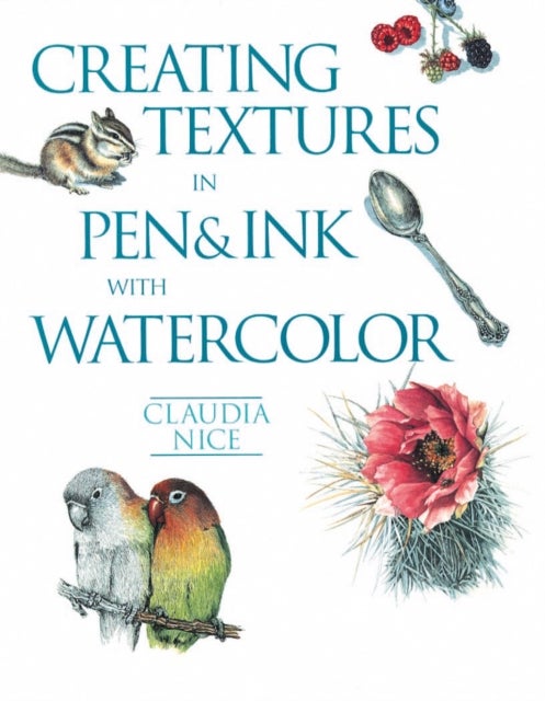 Bilde av Creating Textures In Pen &amp; Ink With Watercolor Av C Nice