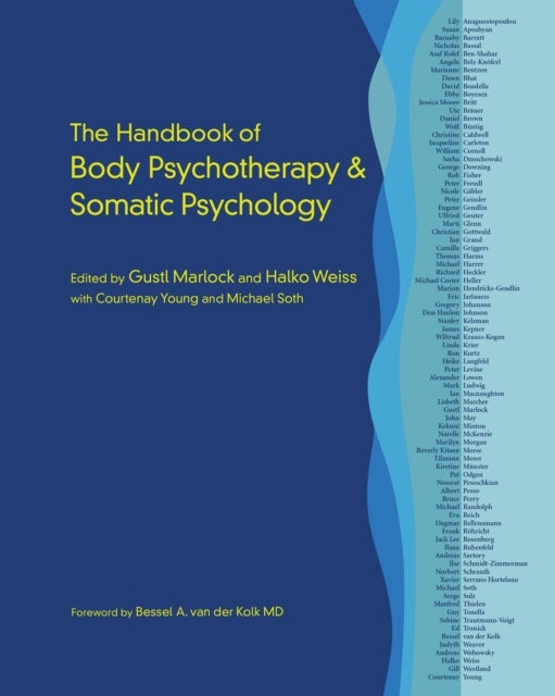 Bilde av The Handbook Of Body Psychotherapy And Somatic Psychology Av Gustl Marlock