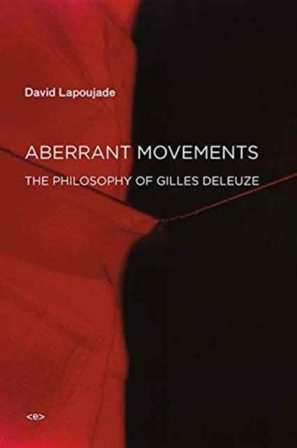 Bilde av Aberrant Movements Av David (professor Universite Paris 1 Pantheon-sorbonne) Lapoujade
