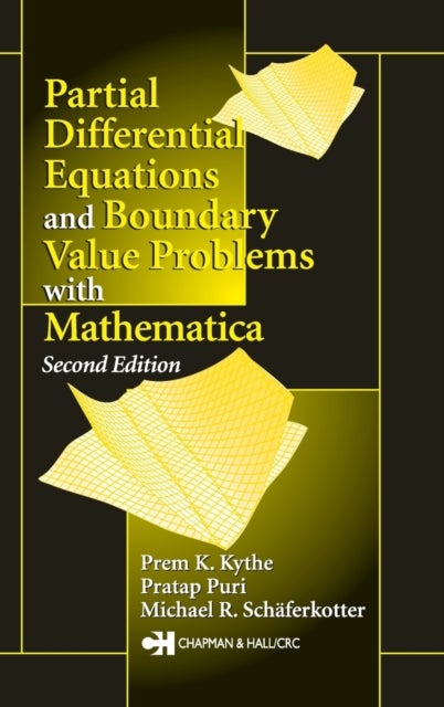 Bilde av Partial Differential Equations And Mathematica Av Prem K. (university Of New Orleans Louisiana Usa) Kythe, Michael R. Schaferkotter, Pratap (universit