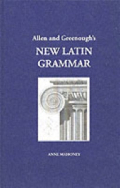 Bilde av Allen And Greenough&#039;s New Latin Grammar Av J. H. Allen, J. B. Greenough