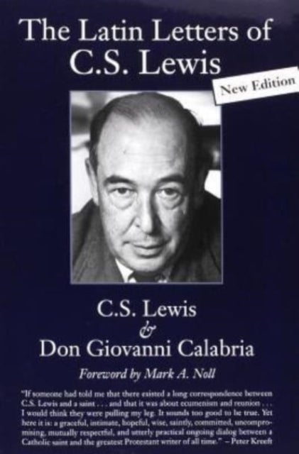 Bilde av Latin Letters Of C.s. Lewis Av C.s. Lewis, Don Giovanni Calabria, Mark A. Noll, Martin Moynihan