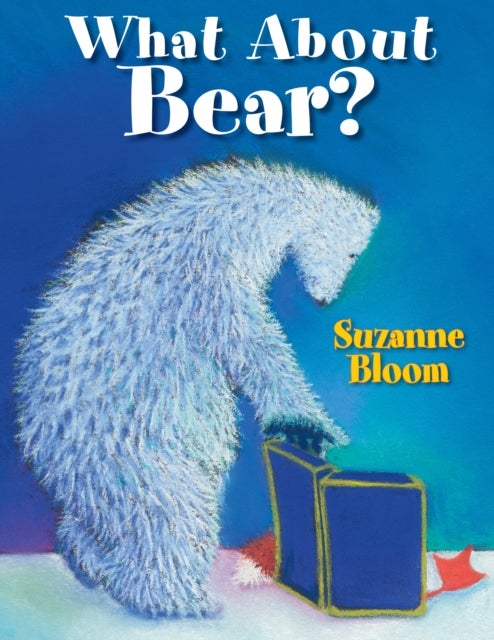 Bilde av What About Bear? Av Suzanne Bloom