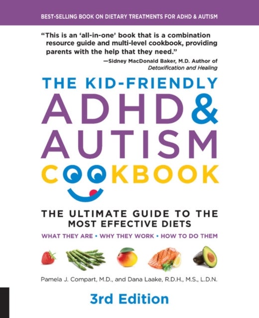 Bilde av The Kid-friendly Adhd &amp; Autism Cookbook, 3rd Edition Av Pamela J. Compart, Dana Laake