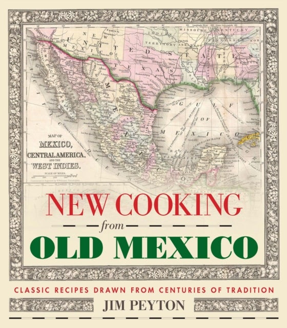 Bilde av New Cooking From Old Mexico Av Jim Peyton