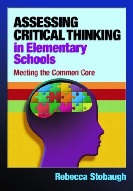 Bilde av Assessing Critical Thinking In Elementary Schools Av Rebecca (western Kentucky University Usa) Stobaugh