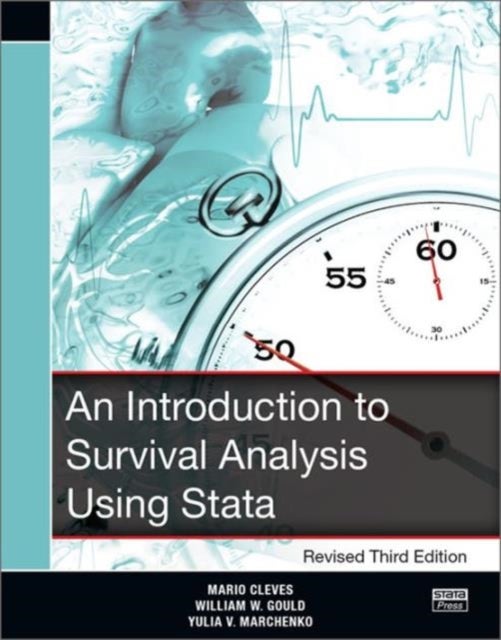 Bilde av An Introduction To Survival Analysis Using Stata, Revised Third Edition Av Mario Cleves, William Gould, Yulia Marchenko