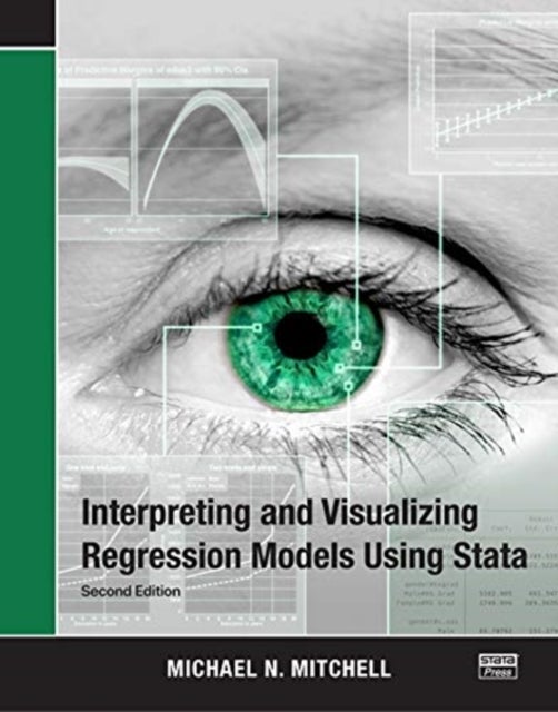 Bilde av Interpreting And Visualizing Regression Models Using Stata Av Michael N. (university Of Aarhus Denmark) Mitchell