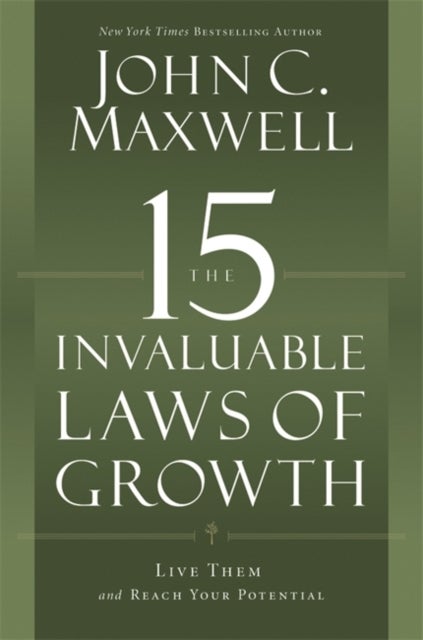 Bilde av The 15 Invaluable Laws Of Growth Av John C. Maxwell