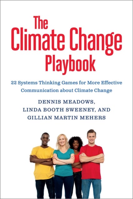 Bilde av The Climate Change Playbook Av Dennis Meadows, Linda Booth Ed.d. Sweeney, Gillian Martin Mehers