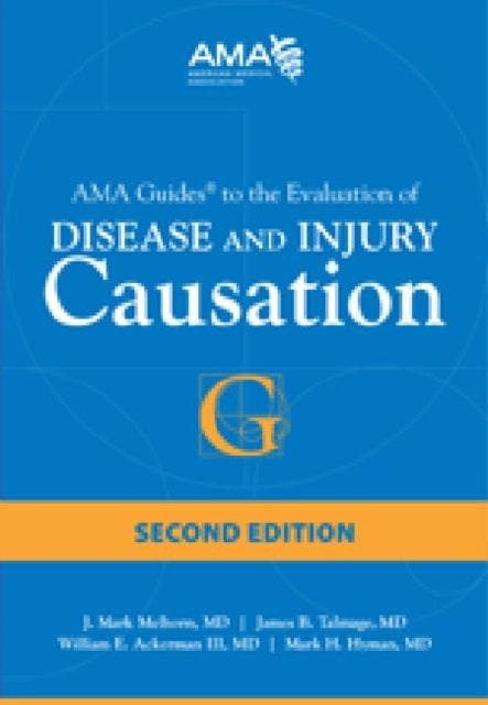 Bilde av Ama Guides To Disease And Injury Causation Av J. Mark Melhorn, James B. Talmage, William E. Ackerman Iii, Mark H. Hyman