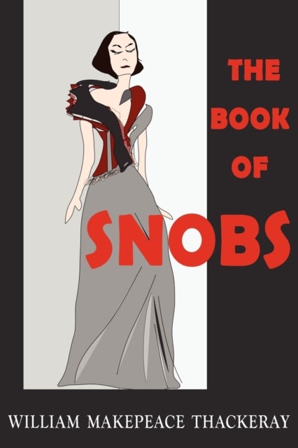 Bilde av The Book Of Snobs Av William Makepeace Thackeray