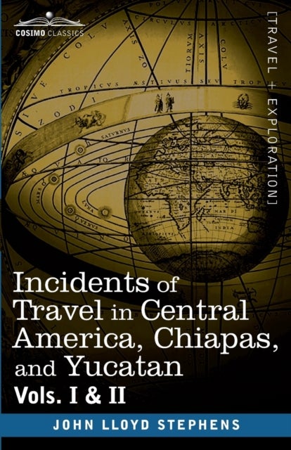 Bilde av And Yucatan Incidents Of Travel In Central America, Chiapas Av John Lloyd Stephens