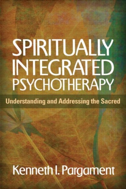 Bilde av Spiritually Integrated Psychotherapy Av Kenneth I. Pargament, William R. Miller, Donald Meichenbaum, Everett L. Jr. Worthington, Christopher Germer