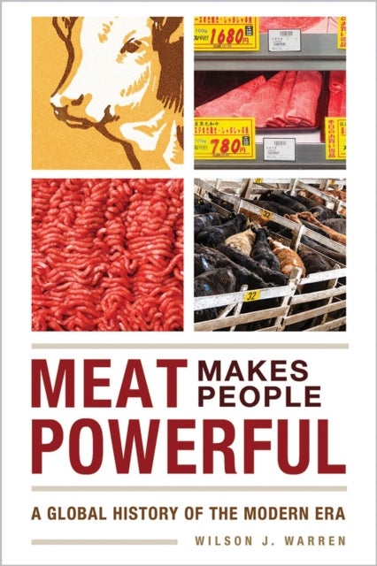 Bilde av Meat Makes People Powerful Av Wilson J. Warren