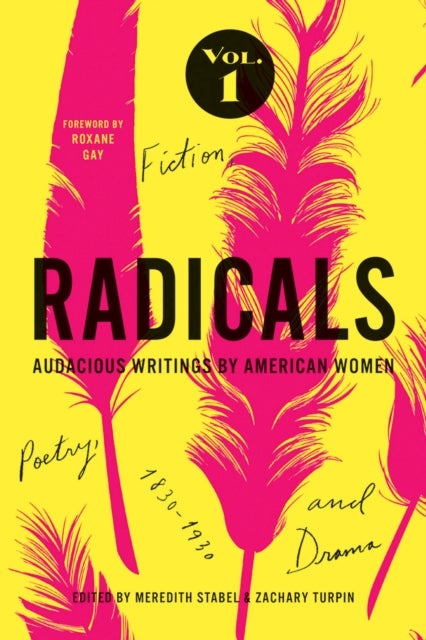 Bilde av Radicals, Volume 1: Fiction, Poetry, And Drama