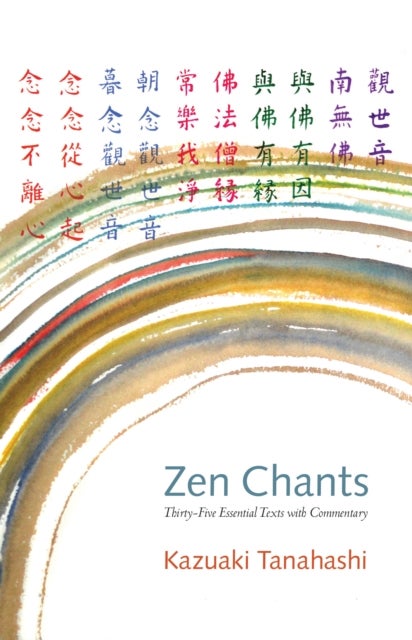 Bilde av Zen Chants Av Kazuaki Tanahashi