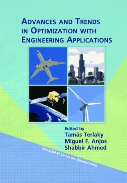 Bilde av Advances And Trends In Optimization With Engineering Applications Av Tamas Terlaky, Miguel F. Anjos, Shabbir Ahmed