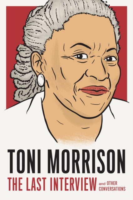 Bilde av Toni Morrison: The Last Interview Av Toni Morrison