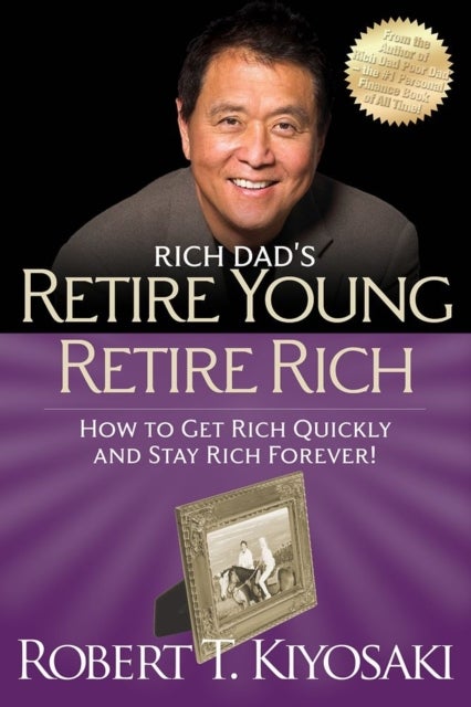 Bilde av Retire Young Retire Rich Av Robert T. Kiyosaki