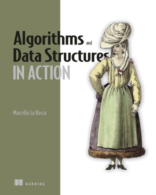 Bilde av Algorithms And Data Structures In Action Av Marcello La Rocca