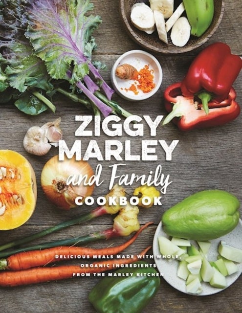 Bilde av Ziggy Marley And Family Cookbook Av Ziggy Marley