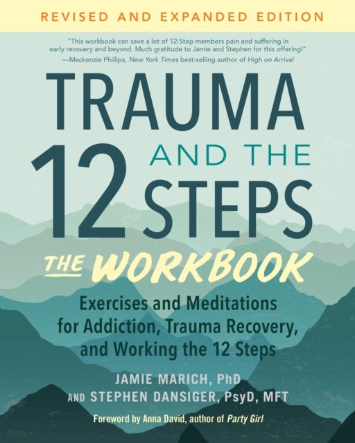 Bilde av Trauma And The 12 Steps--the Workbook Av Jamie Marich, Stephen Dansiger