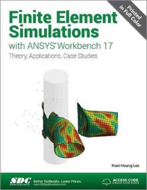 Bilde av Finite Element Simulations With Ansys Workbench 17 (including Unique Access Code) Av Huei-huang Lee