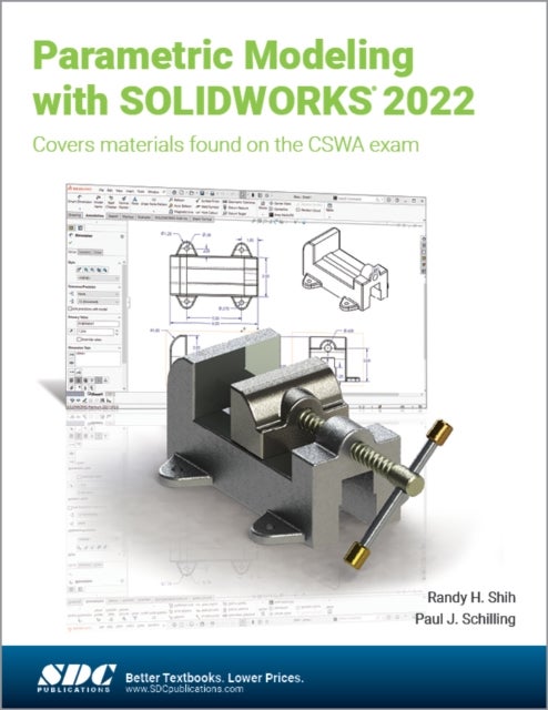 Bilde av Parametric Modeling With Solidworks 2022 Av Randy H. Shih, Paul J. Schilling