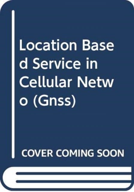 Location Based Service in Cellular Networks: from GSM to 5G NR