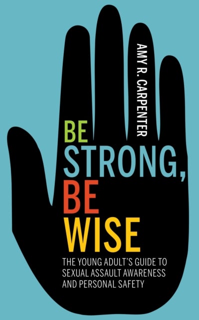 Bilde av Be Strong, Be Wise Av Amy R. Carpenter
