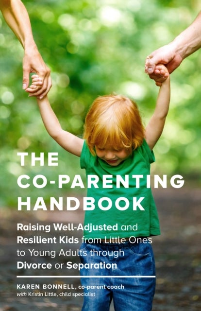 Bilde av The Co-parenting Handbook Av Karen Bonnell