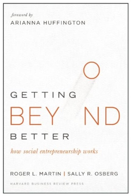 Bilde av Getting Beyond Better Av Roger L. Martin, Sally Osberg