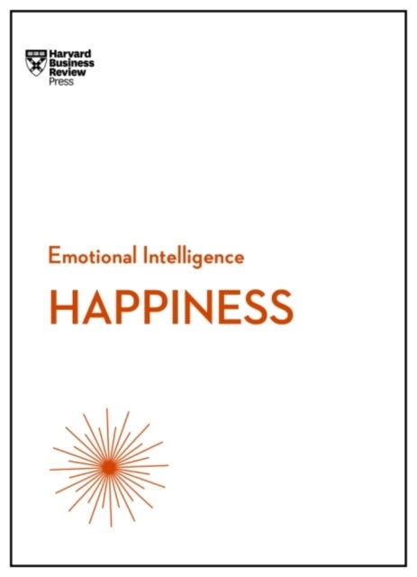 Bilde av Happiness (hbr Emotional Intelligence Series) Av Harvard Business Review